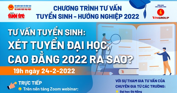 Chương trình tư vấn hướng nghiệp, tuyển sinh đại học, cao đẳng năm 2022